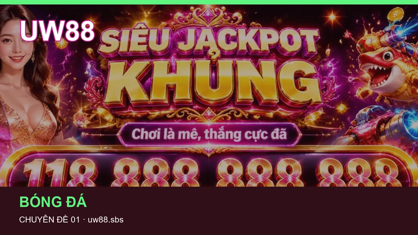 Đối chiếu nguồn và thời điểm cập nhật trong Game bài của UW88